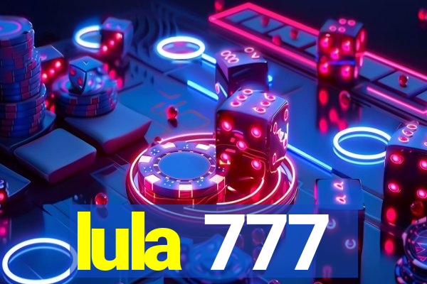 lula 777